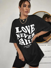 Love Never Fails Slogan T Shirt